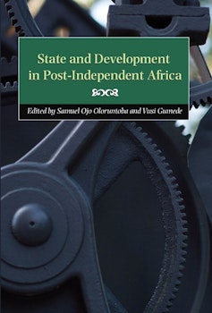 State and Development in Post-Independent Africa